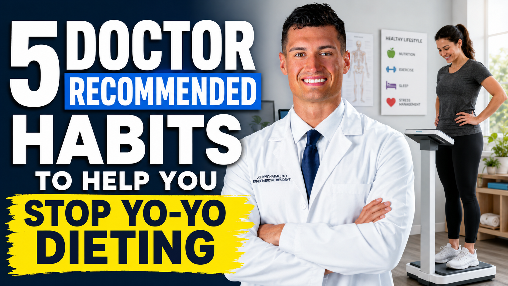 5 DOCTOR RECOMMENDED HABITS TO HELP YOU STOP YO-YO DIETING