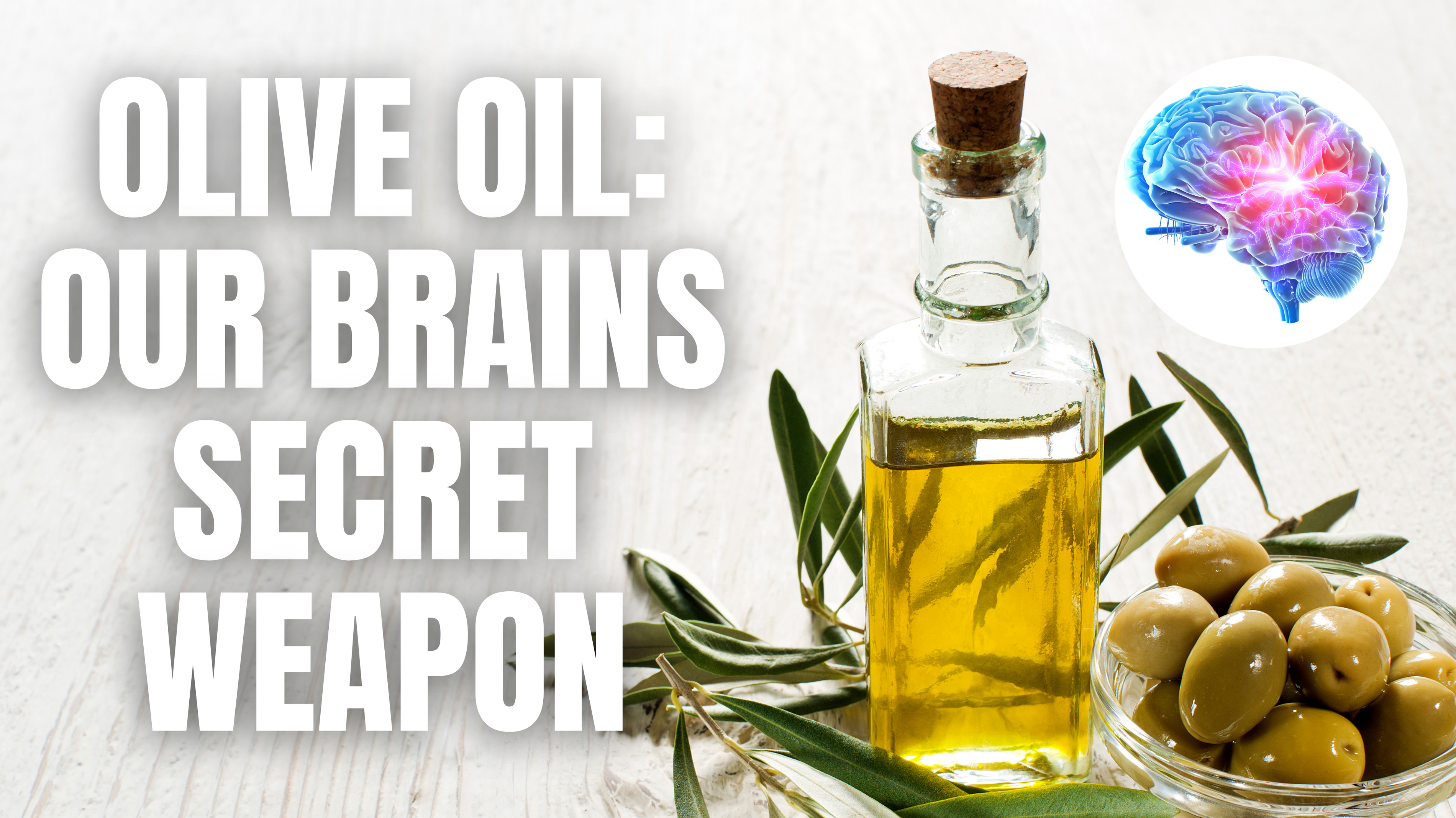 How Olive Oil Can Protect Your Brain and Health for Life